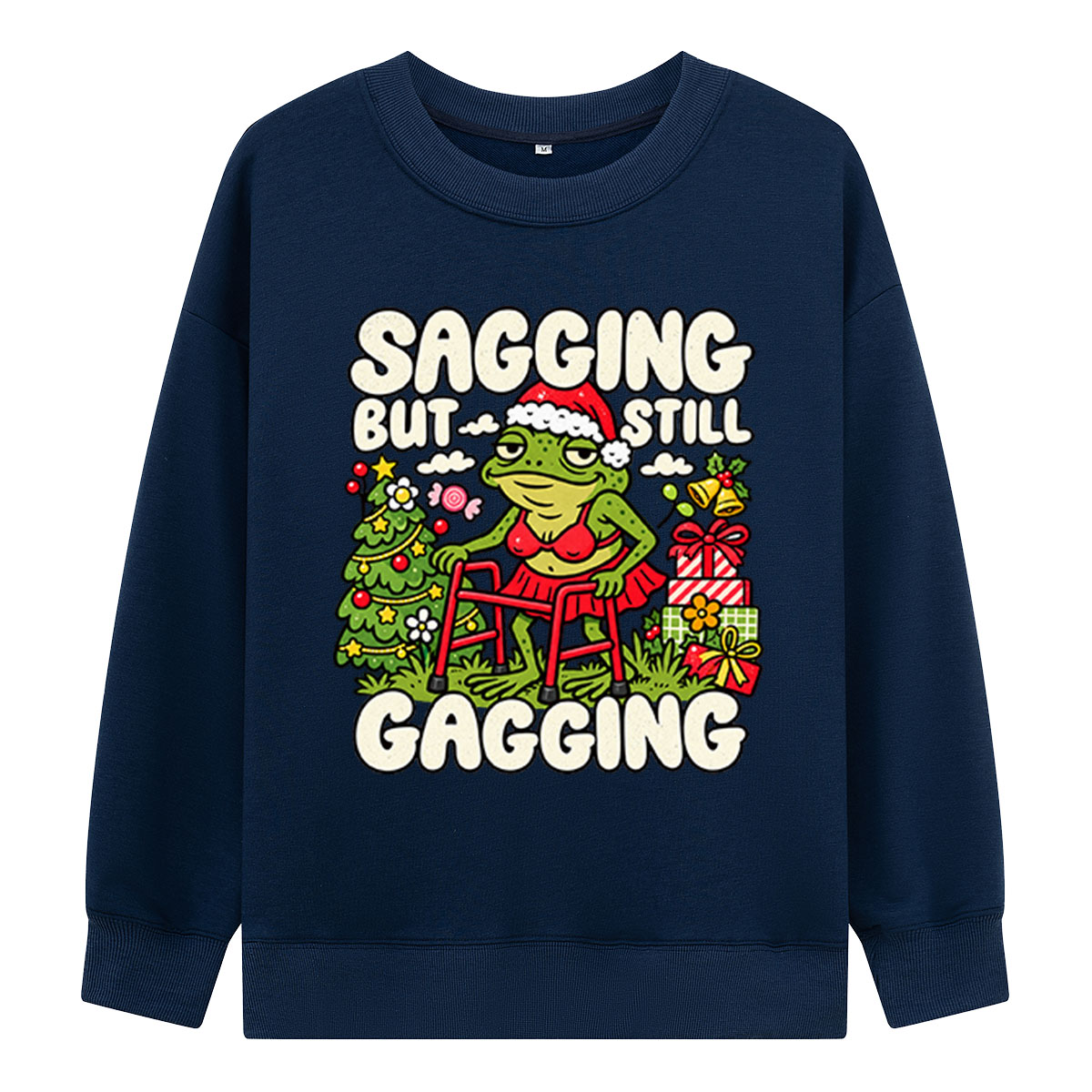 Sagging But Still Gagging Sassy Christmas Frog With Walker Sweatshirts