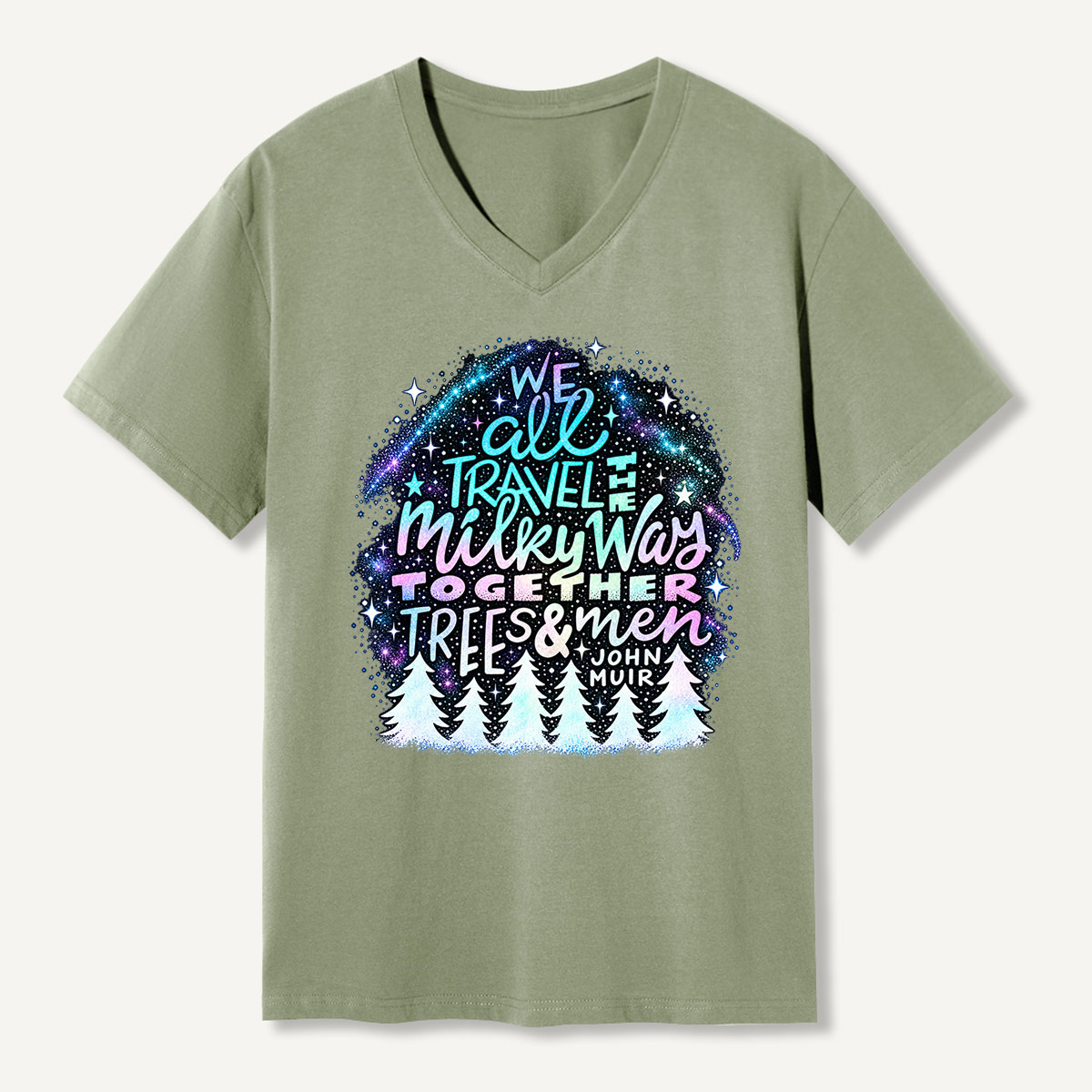 We All Travel The Milky Way Together Trees And Men John Muir Galaxy Quote V-neck T-Shirt