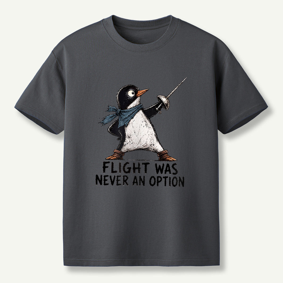 Flight Was Never An Option Fencing Penguin T-Shirt