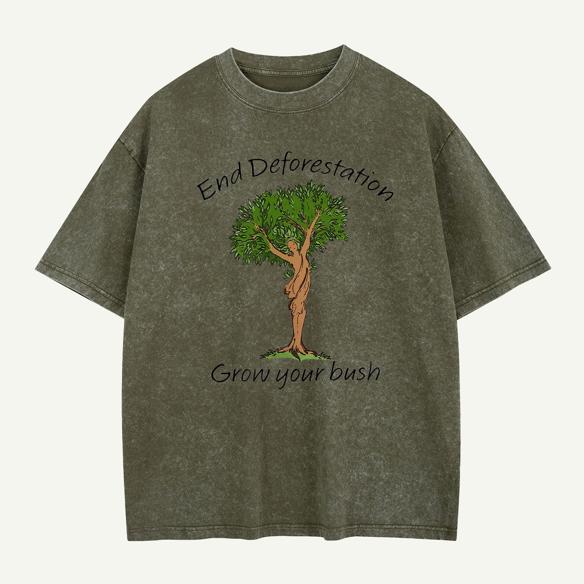 End Deforestation Grow Your Bush Washed T-Shirt
