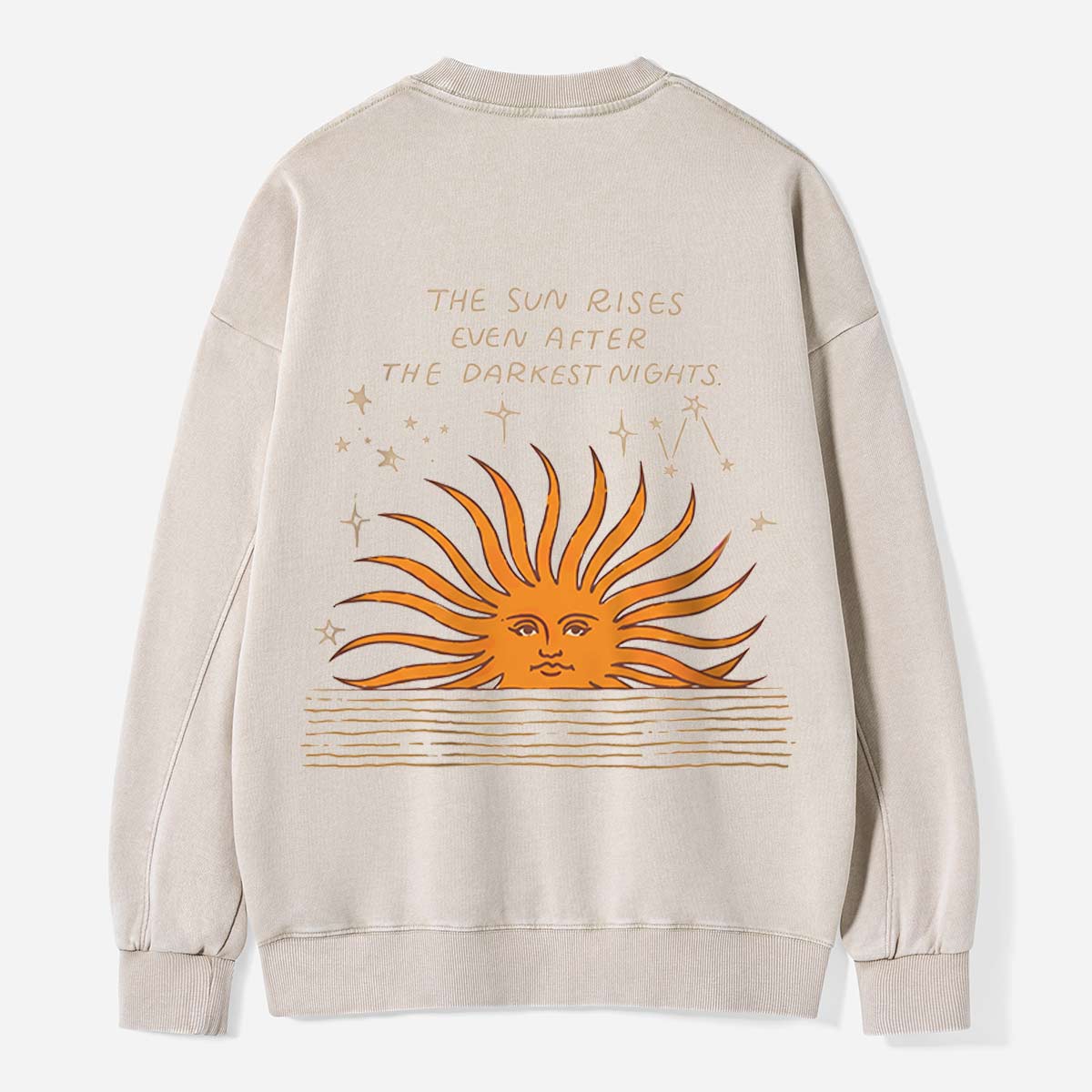 The Sun Rises After the Darkest Nights Washed Sweatshirts