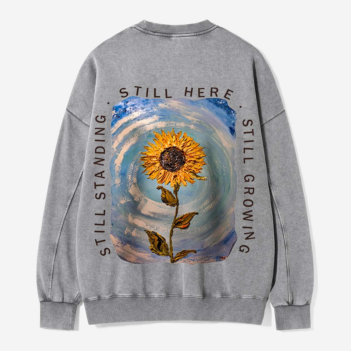 Still Growing, Sunflower Strong Washed Sweatshirts