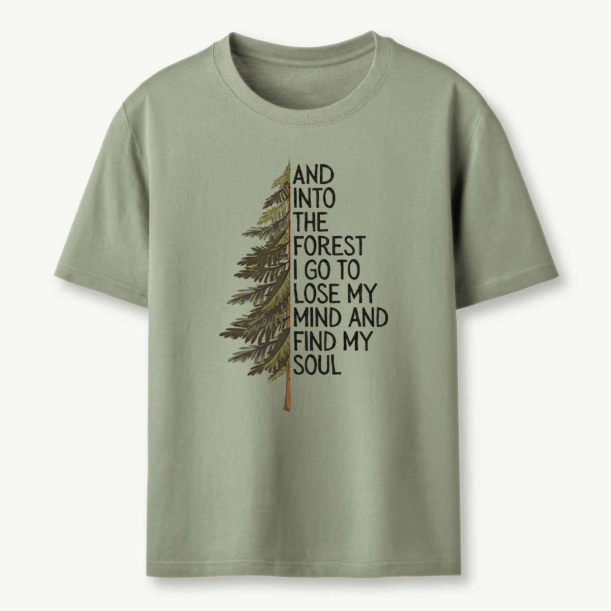Into the Forest Tree Quote T-Shirt