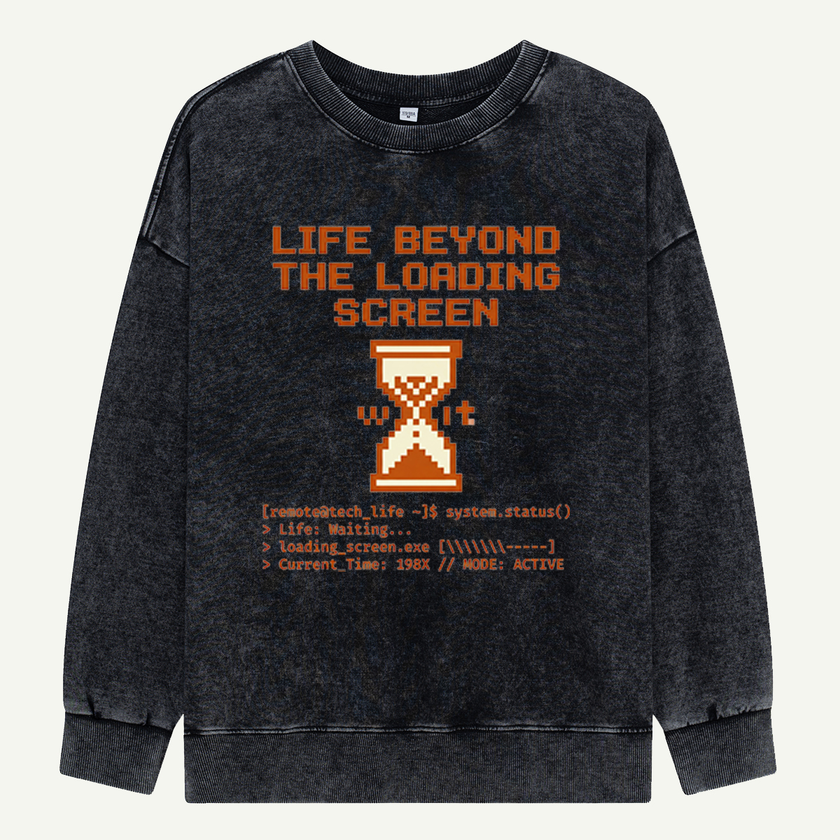 Life Beyond the Loading Screen Washed Sweatshirts