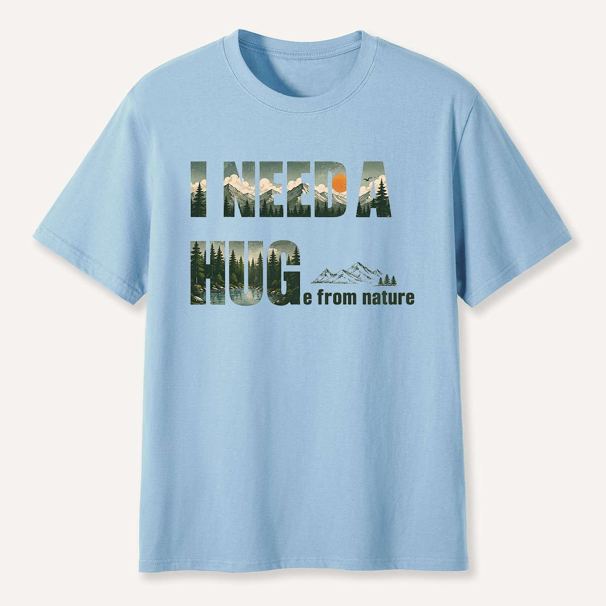 I NEED A HUG from nature T-Shirt
