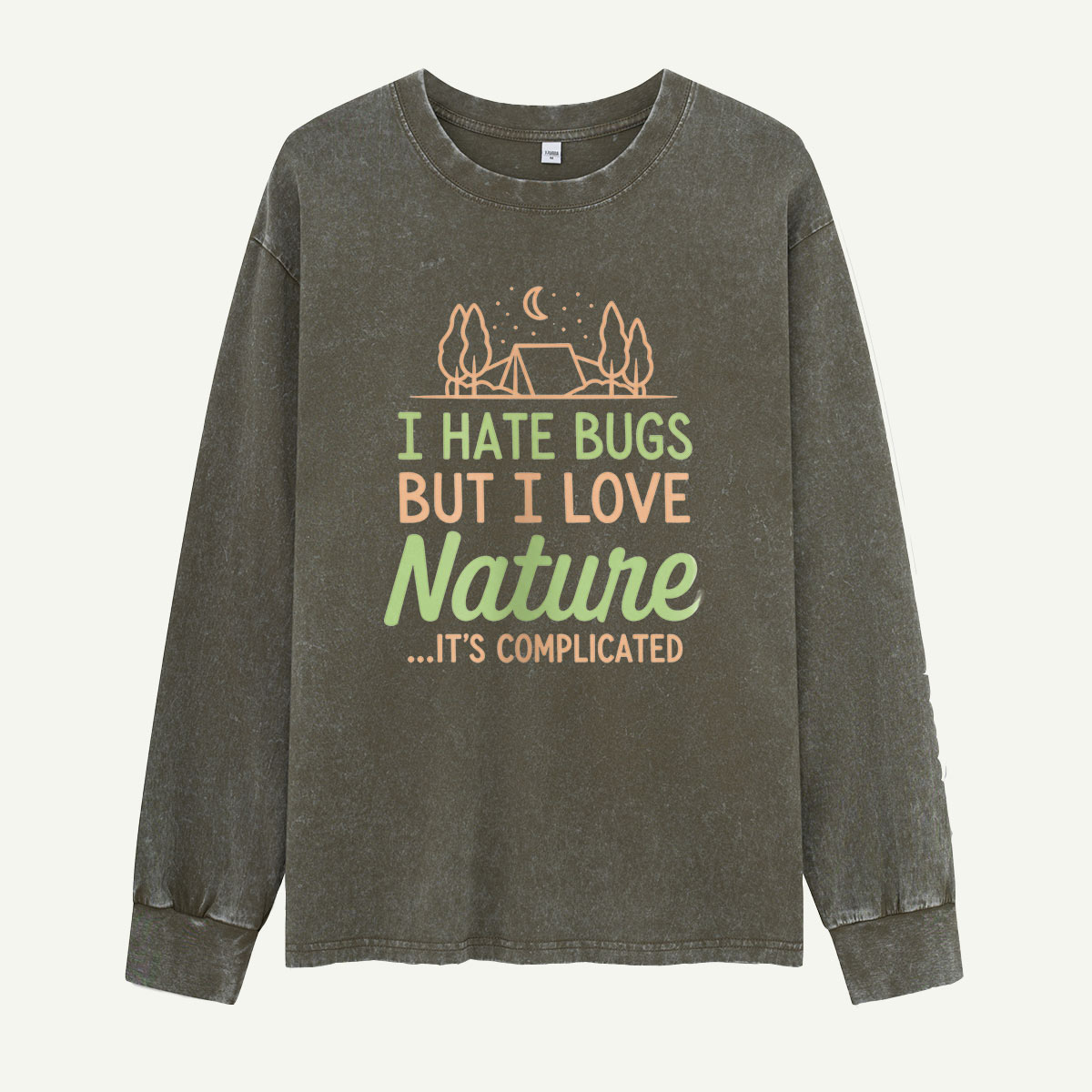 I Hate Bugs But I Love Nature Washed Long Sleeves