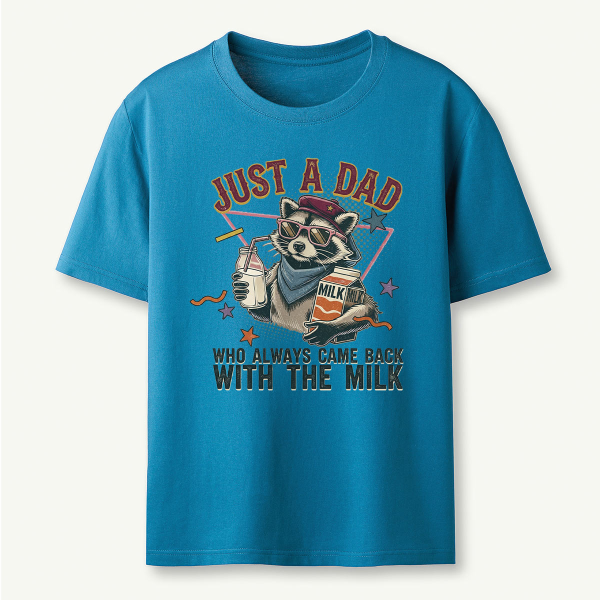Just a Dad Who Always Came Back with the Milk Raccoon T-Shirt