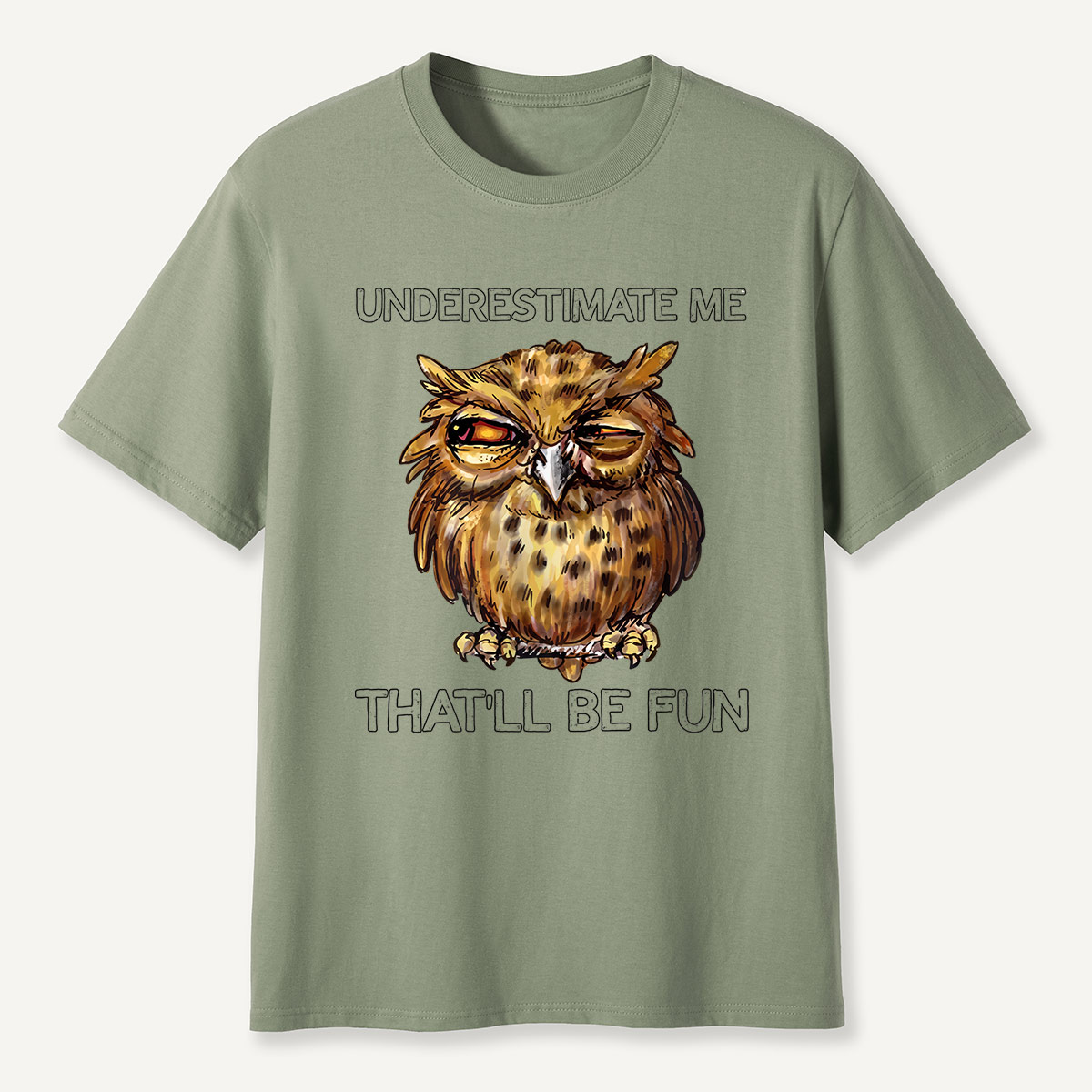 Underestimate Me Owl Attitude T-Shirt