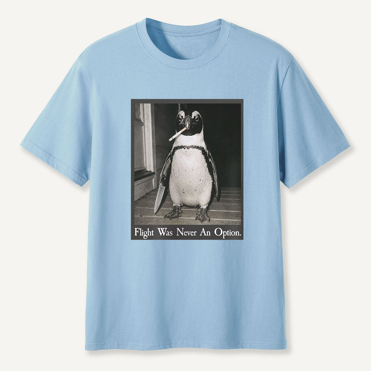 Flight Was Never An Option Penguin Portrait T-Shirt