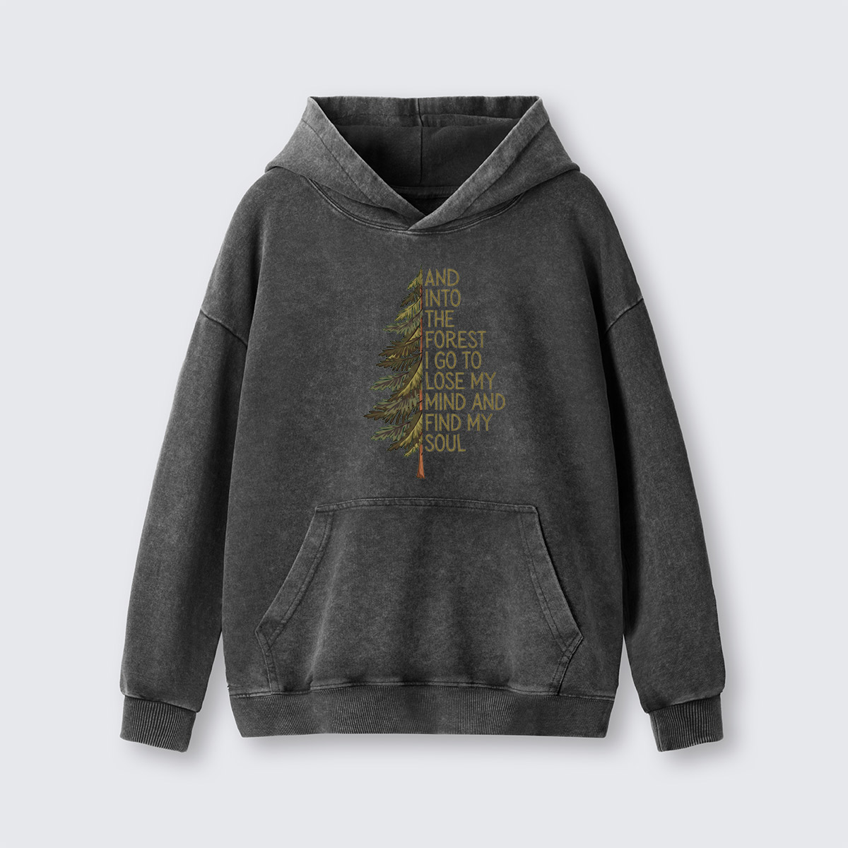Into the Forest Tree Quote Washed Hoodie