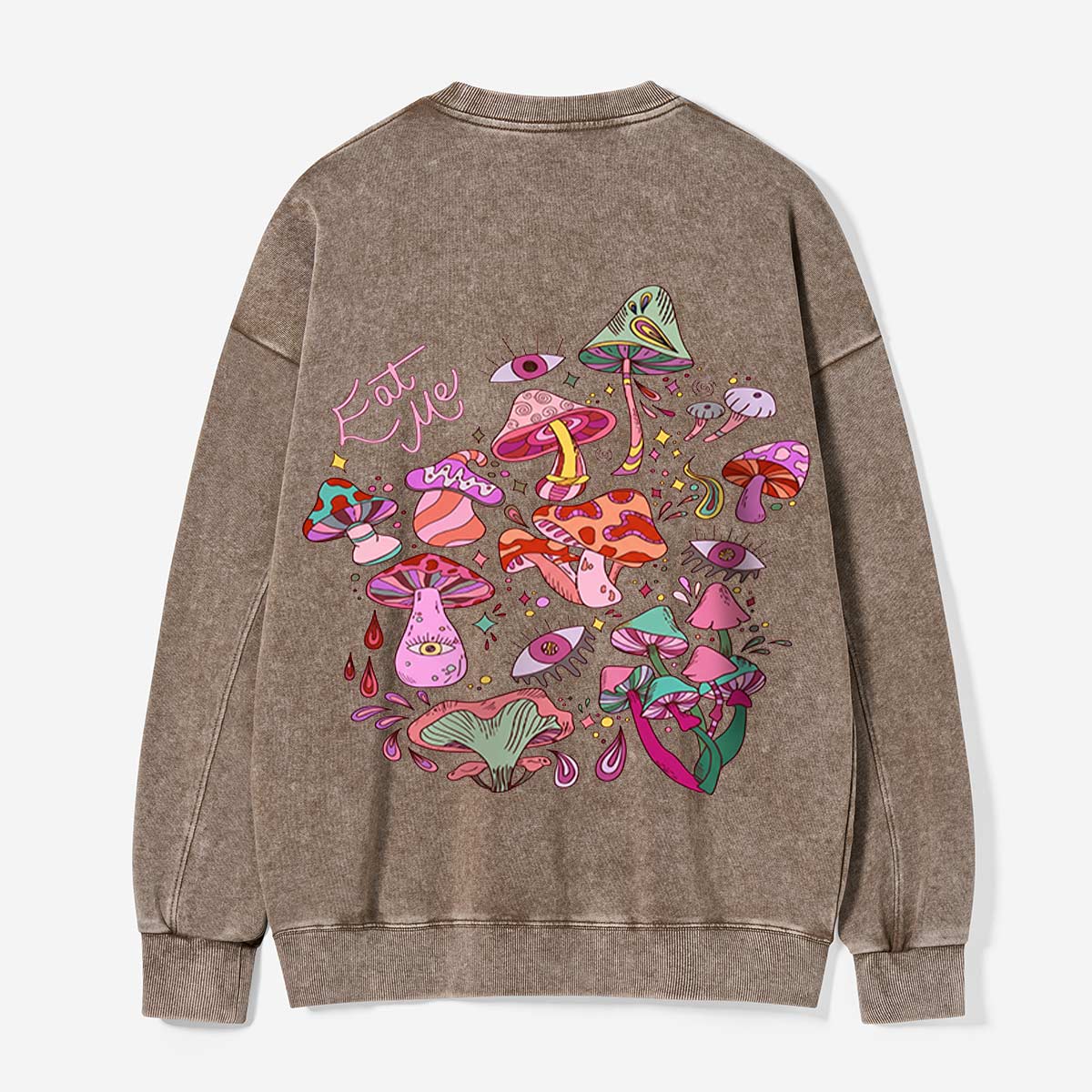 Eat Me in the Mushroom Dream Washed Sweatshirts