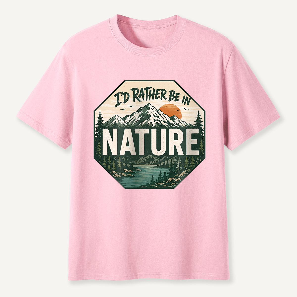 I’d Rather Be in Nature Mountain Stop Sign T-Shirt