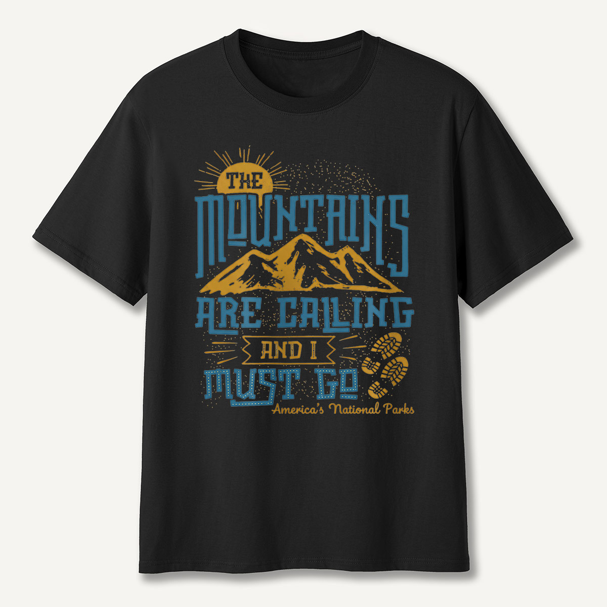 Mountains Are Calling I Must Go Quote  T-Shirt