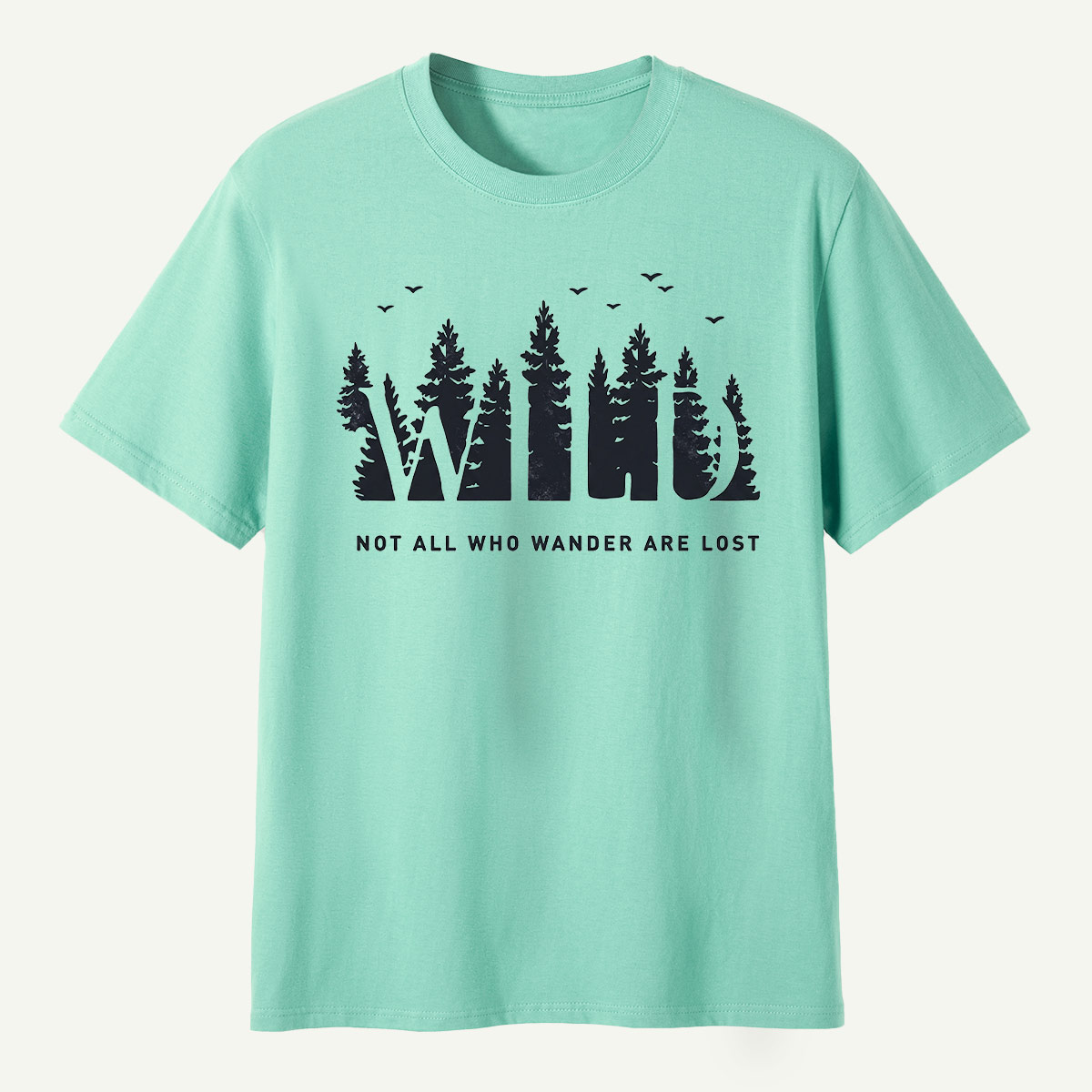 Not All Who Wander Are Lost Pine Forest T-Shirt