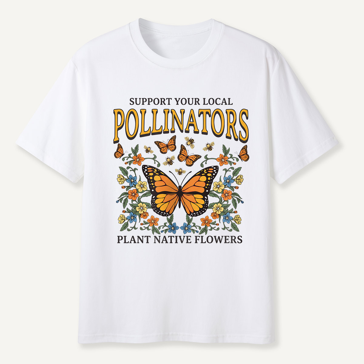 Support Your Local Pollinators Butterfly T-Shirt