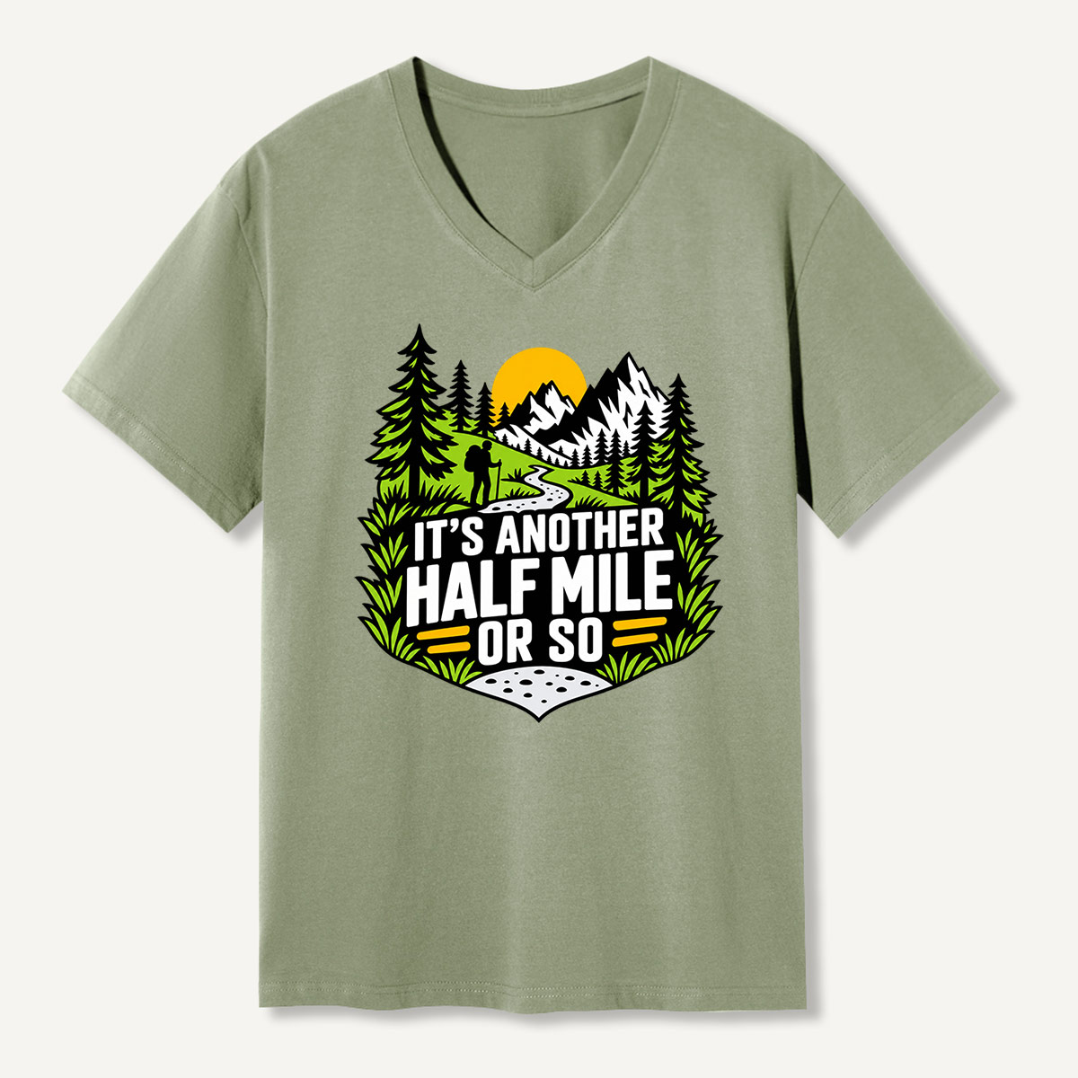 Its Another Half Mile Or So Hiking Mountain V-neck T-Shirt
