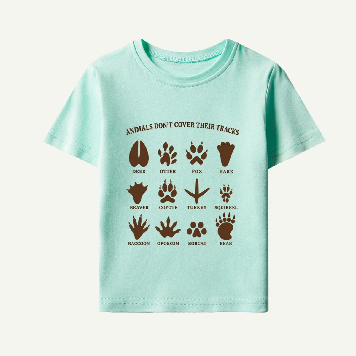 Animals Dont Cover Their Tracks Wildlife Tracks Guide Kids T-Shirt
