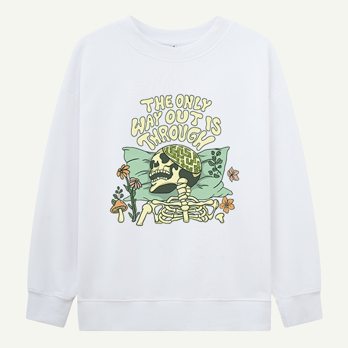 The Only Way Out Is Through Sweatshirts