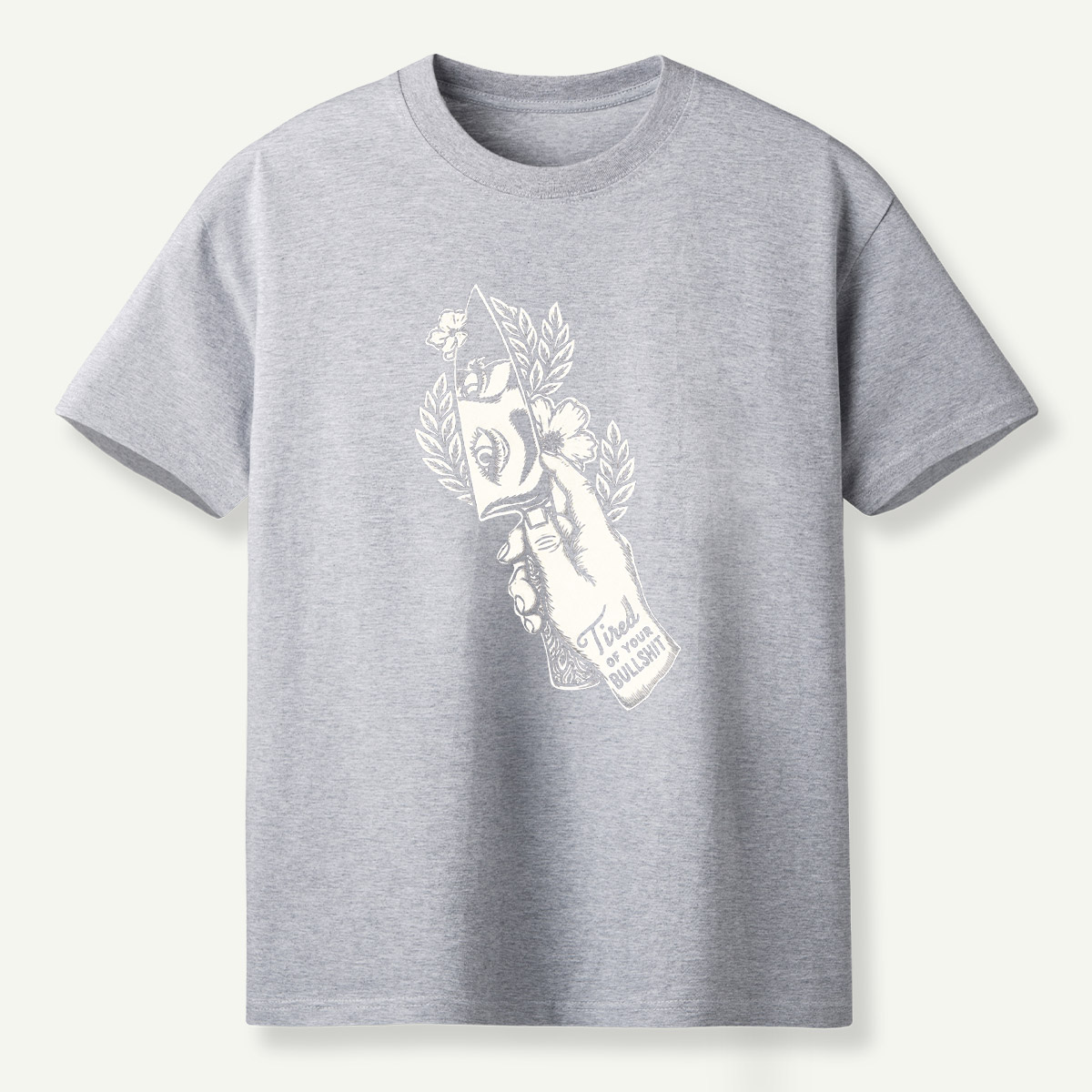 Tired Of Your Bullshit Hand Holding Blade Floral Sketch T-Shirt
