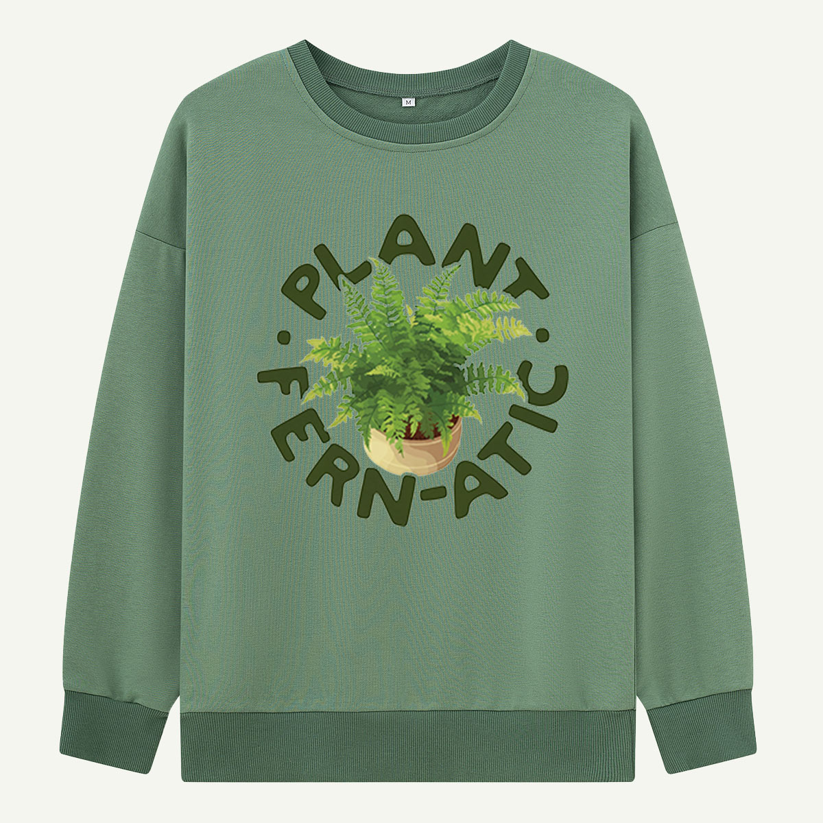 Plant Fernatic Fern Sweatshirts