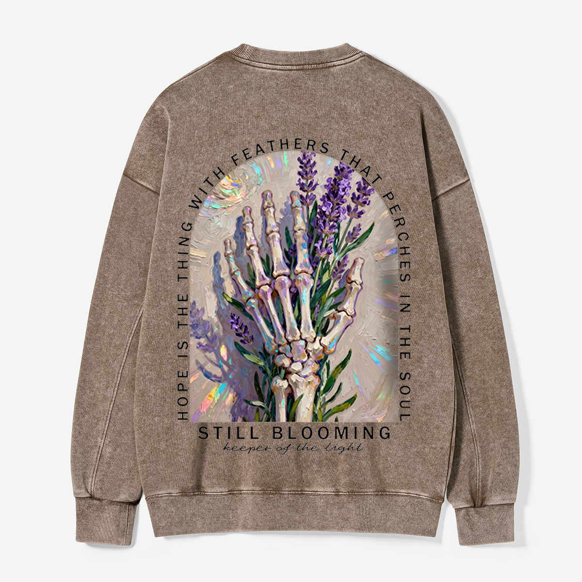 Hope Blooms in the Bones Washed Sweatshirts