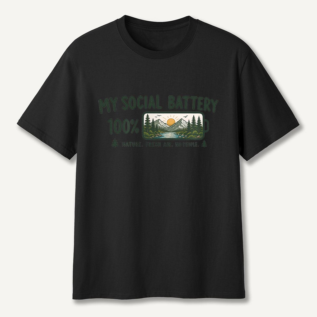  My Social Battery 100% Nature T-Shirt