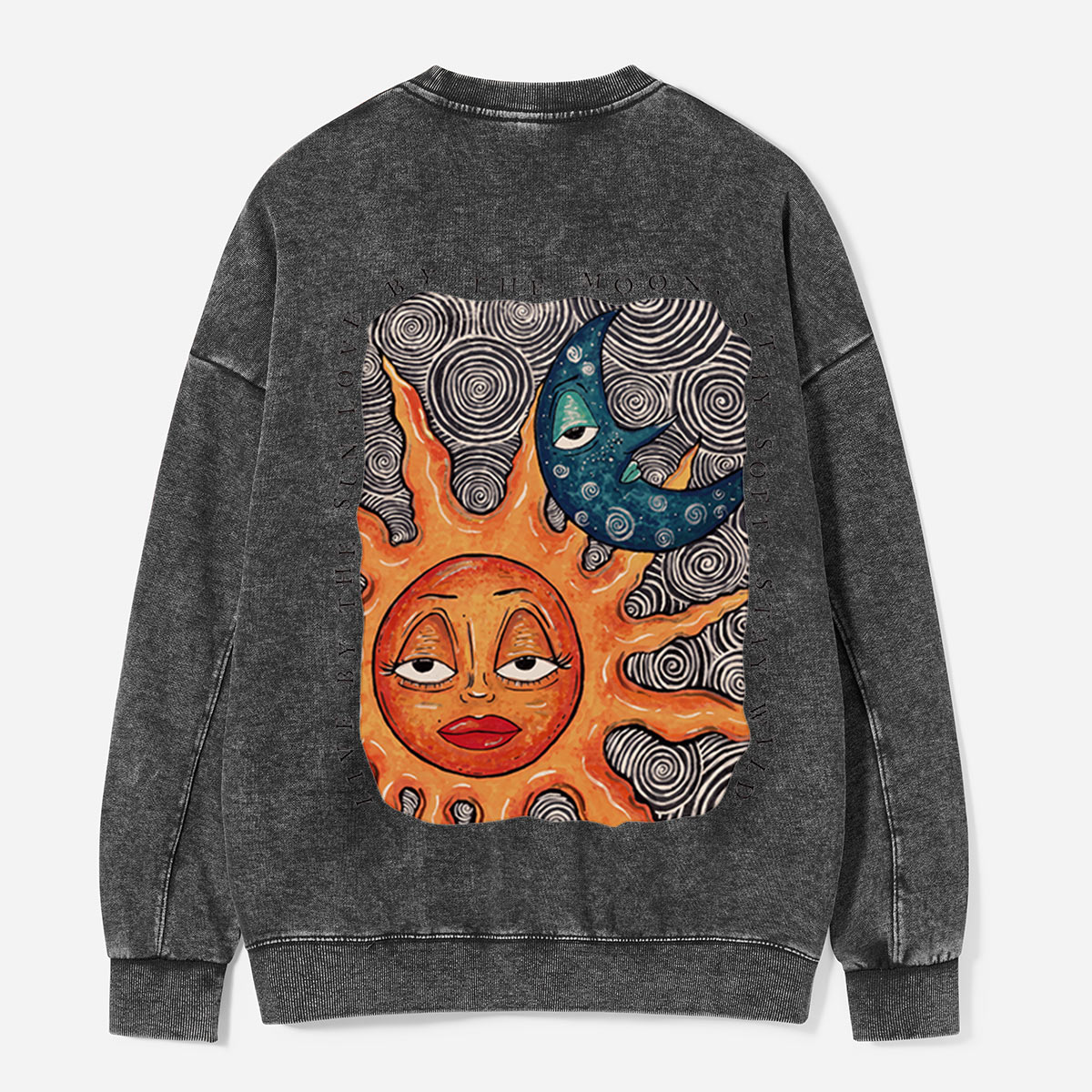 Live by the Sun, Love by the Moon Washed Sweatshirts
