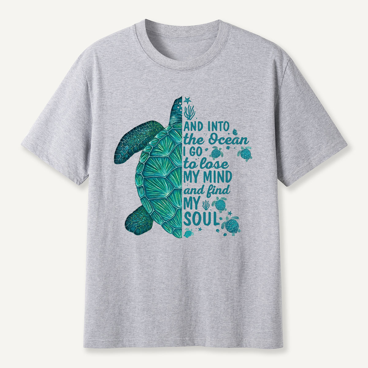 Sea Turtle Ocean Quote T-Shirt