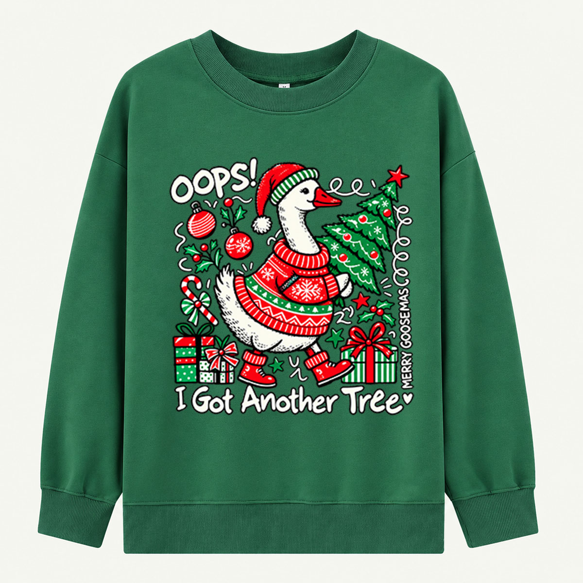 Oops I Got Another Tree Funny Christmas Goose Sweatshirts