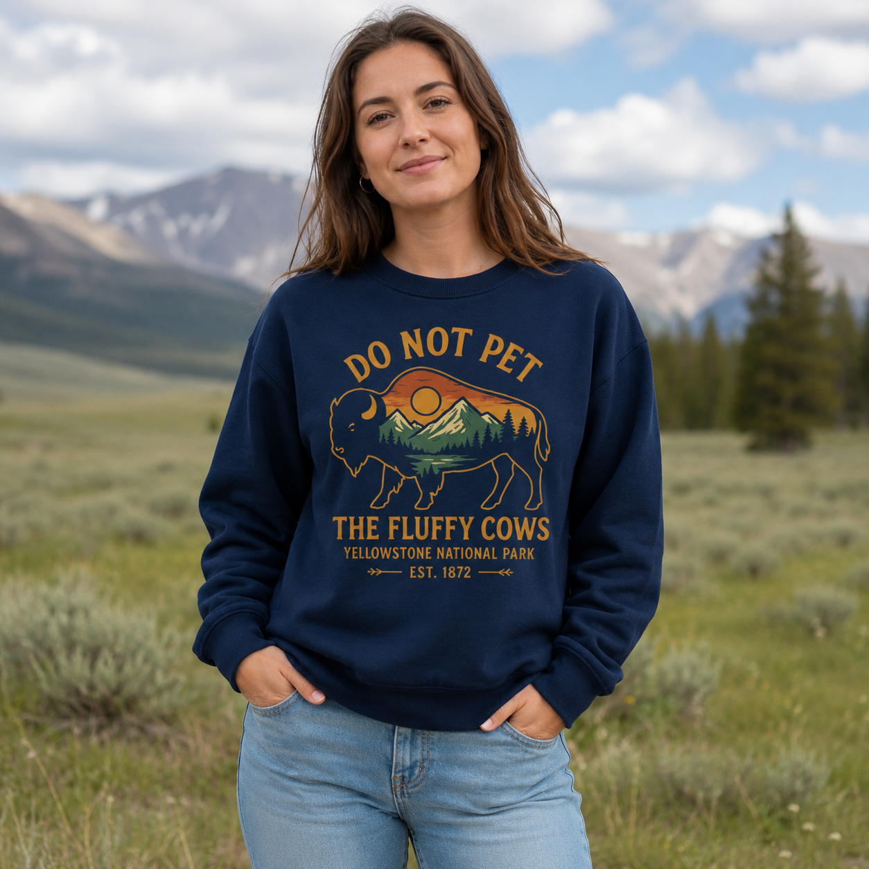 Do Not Pet The Fluffy Cows Buffalo Yellowstone National Park Sweatshirts