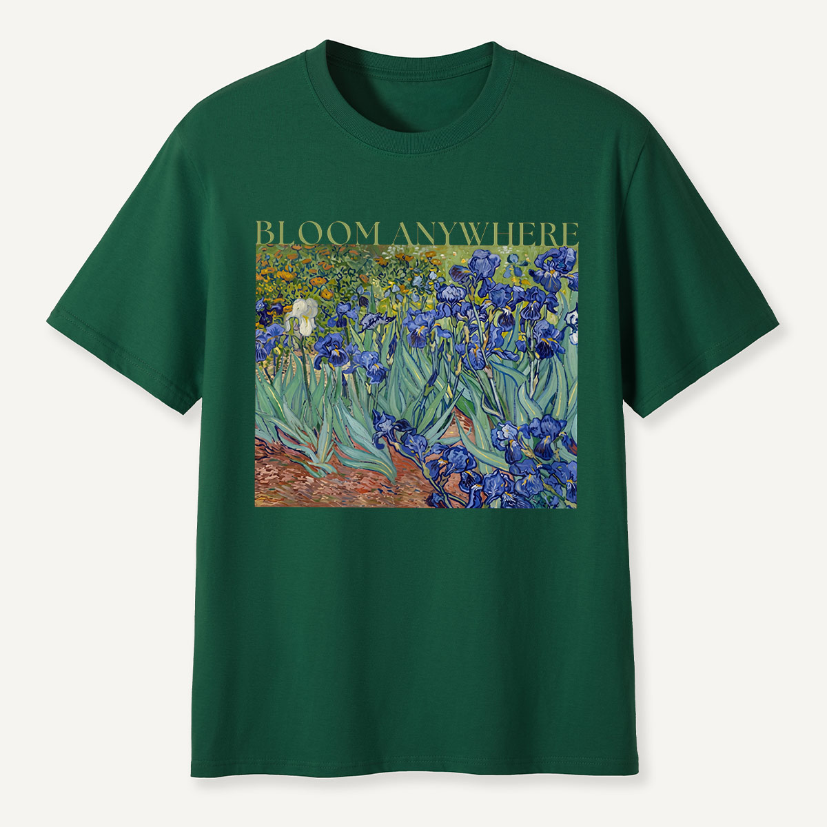 Bloom Anywhere Irises Garden Motivation T-Shirt