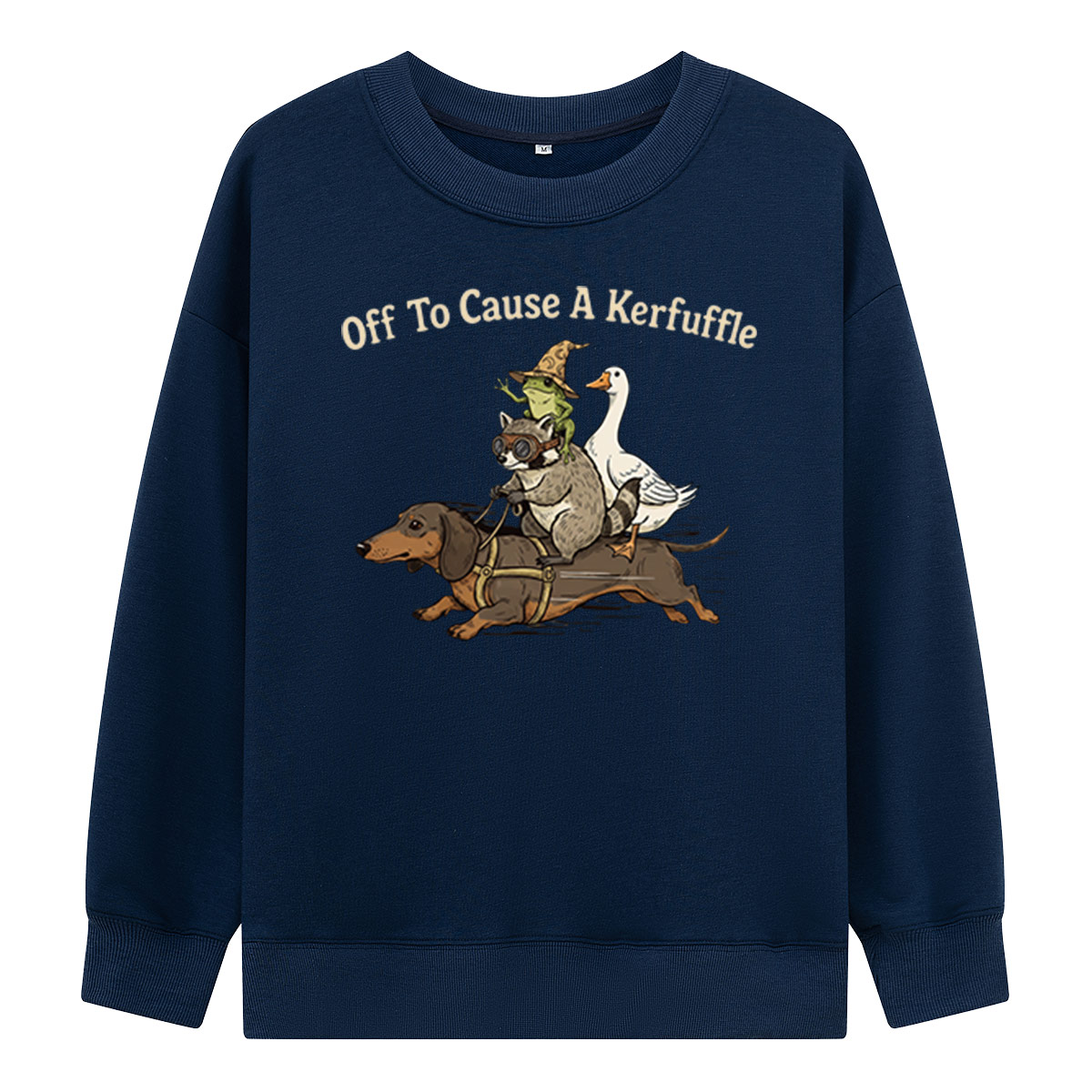 Off To Cause A Kerfuffle Sweatshirts
