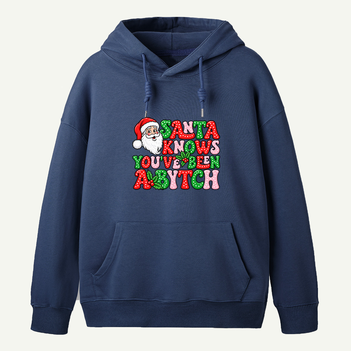 Santa Knows Youve Been A Bitch Funny Retro Christmas Typography Hoodie