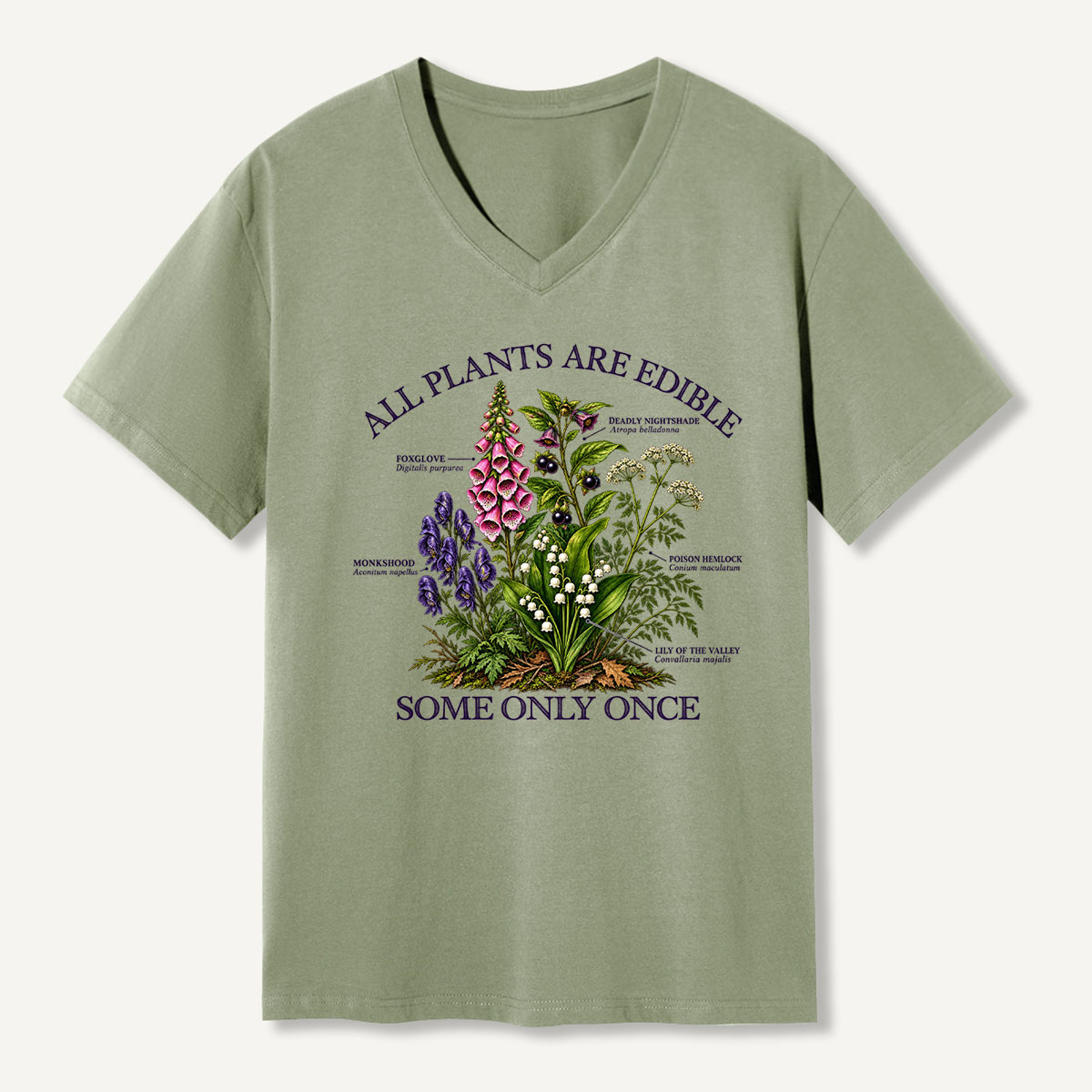All Plants Are Edible Some Only Once Poison Plant Guide V-neck T-Shirt