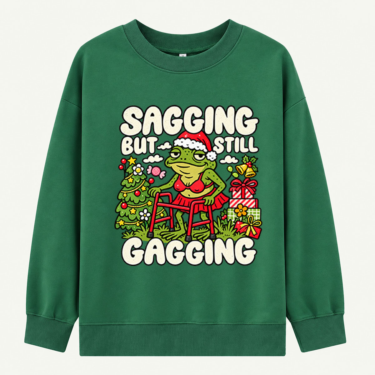 Sagging But Still Gagging Sassy Christmas Frog With Walker Sweatshirts