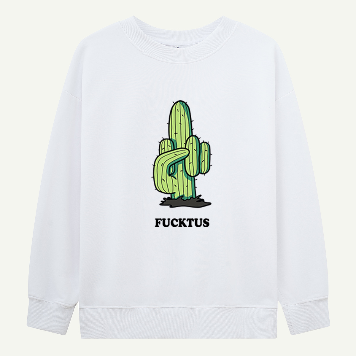 F*cktus Cactus Mood Sweatshirts