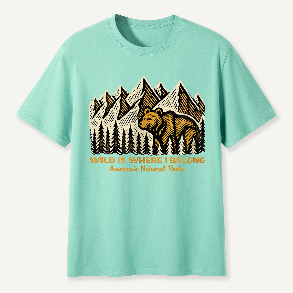 Wild Is Where I Belong Bear Mountains T-Shirt