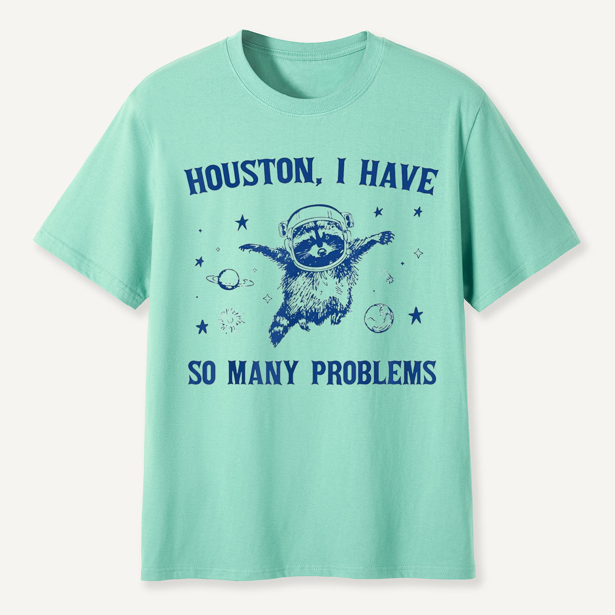 Houston I Have So Many Problems Space Sloth T-Shirt
