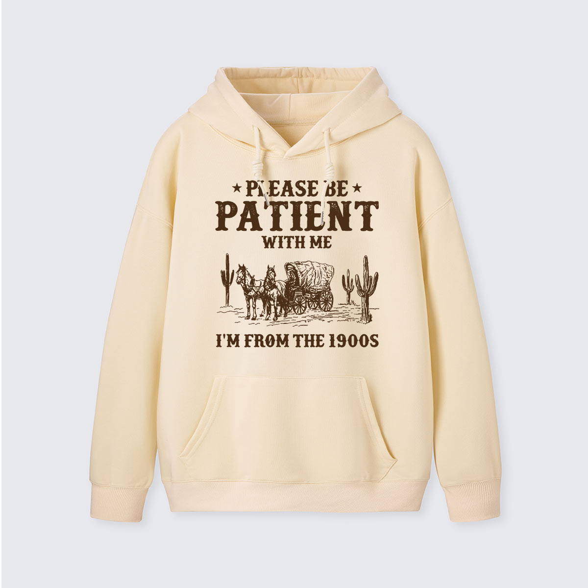 Please Be Patient With Me I'm From the 1900s Hoodie