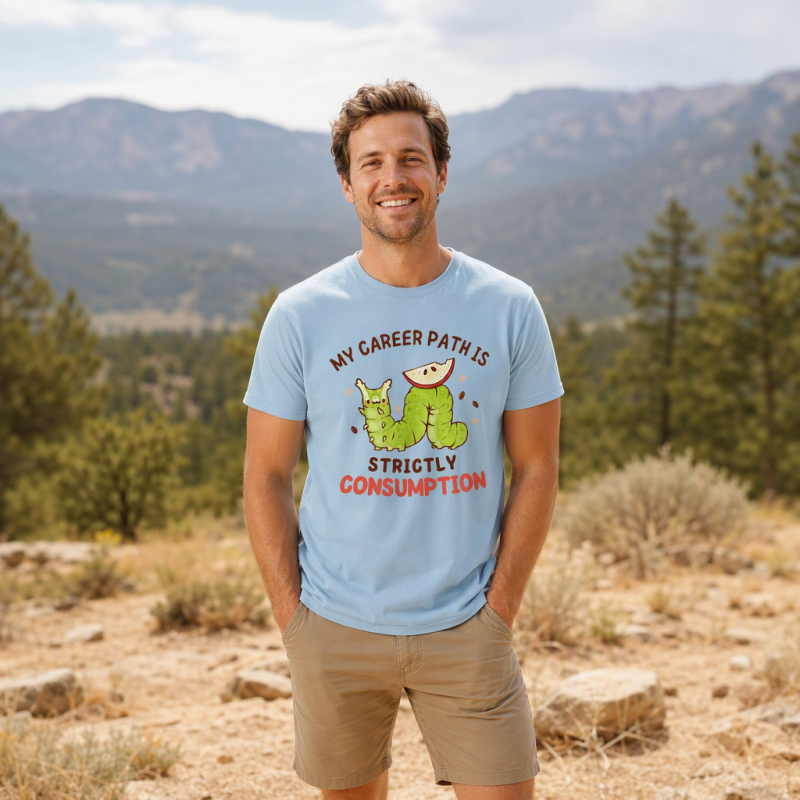 My Career Path Is Strictly Consumption Caterpilla T-Shirt