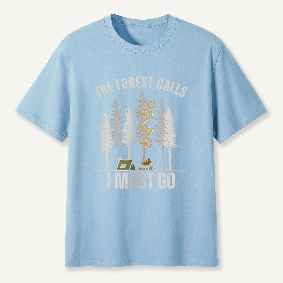 The Forest Calls I Must Go Campfire T-Shirt