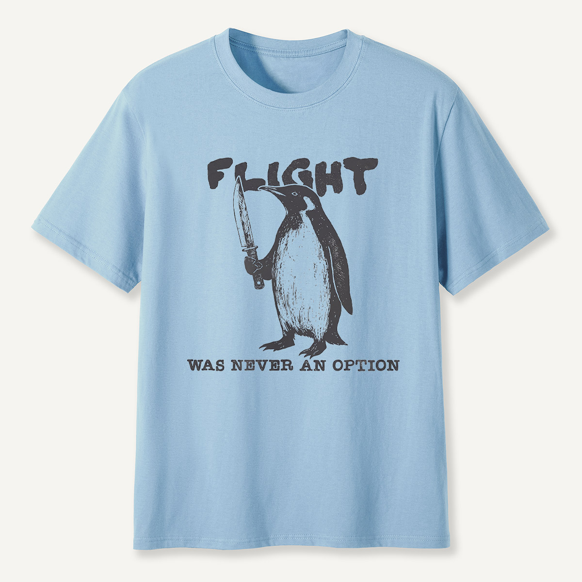 Flight Was Never An Option Knife Penguin T-Shirt