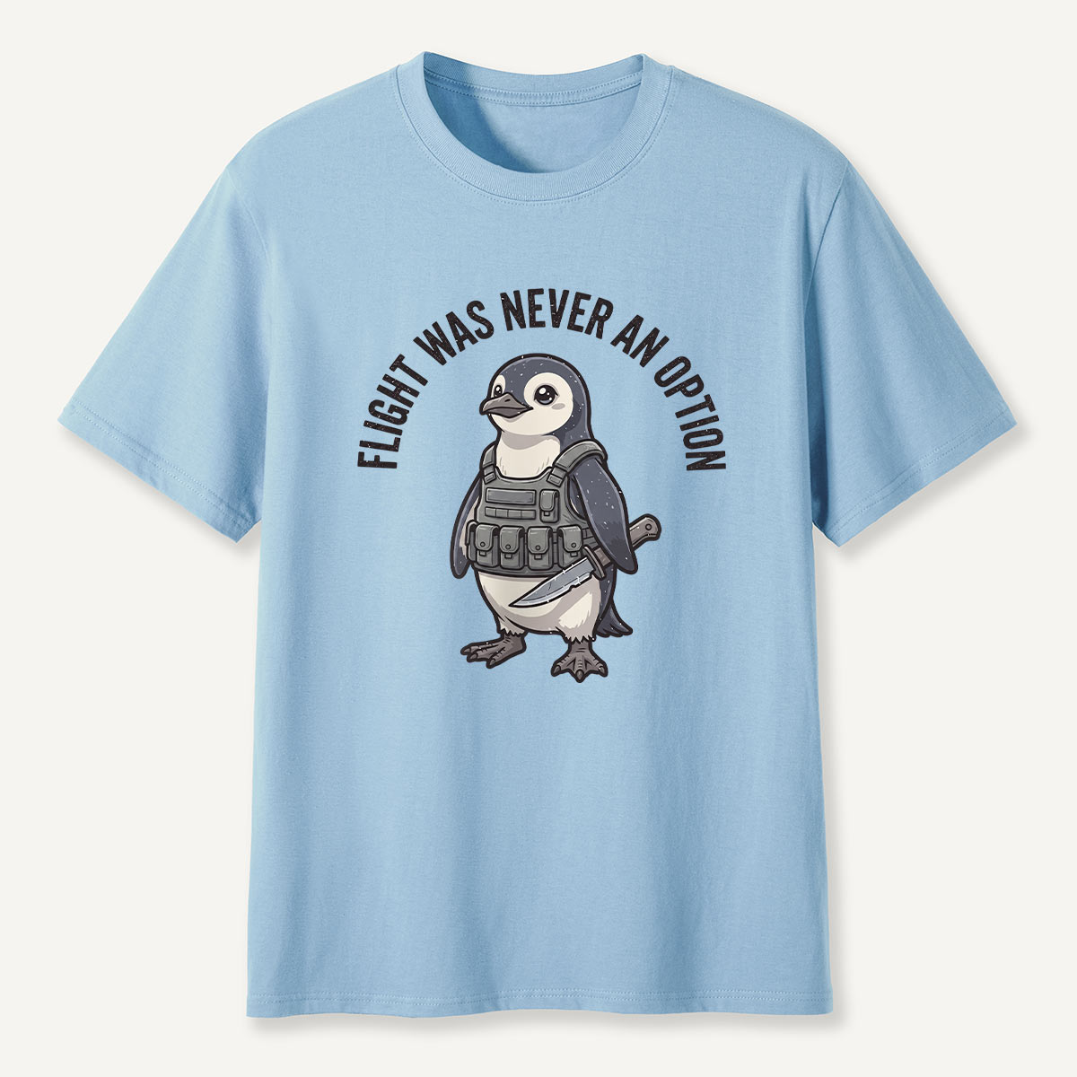 Flight Was Never An Option Belt Knife Penguin T-Shirt