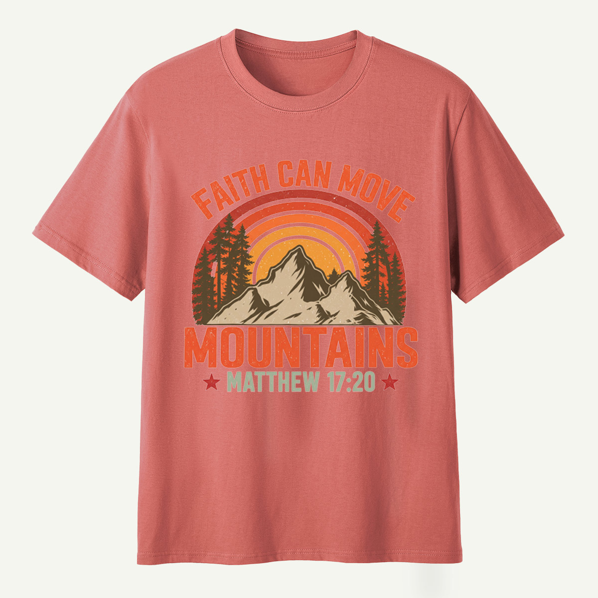 Faith Can Move Mountains Matthew 17：20 T-Shirt
