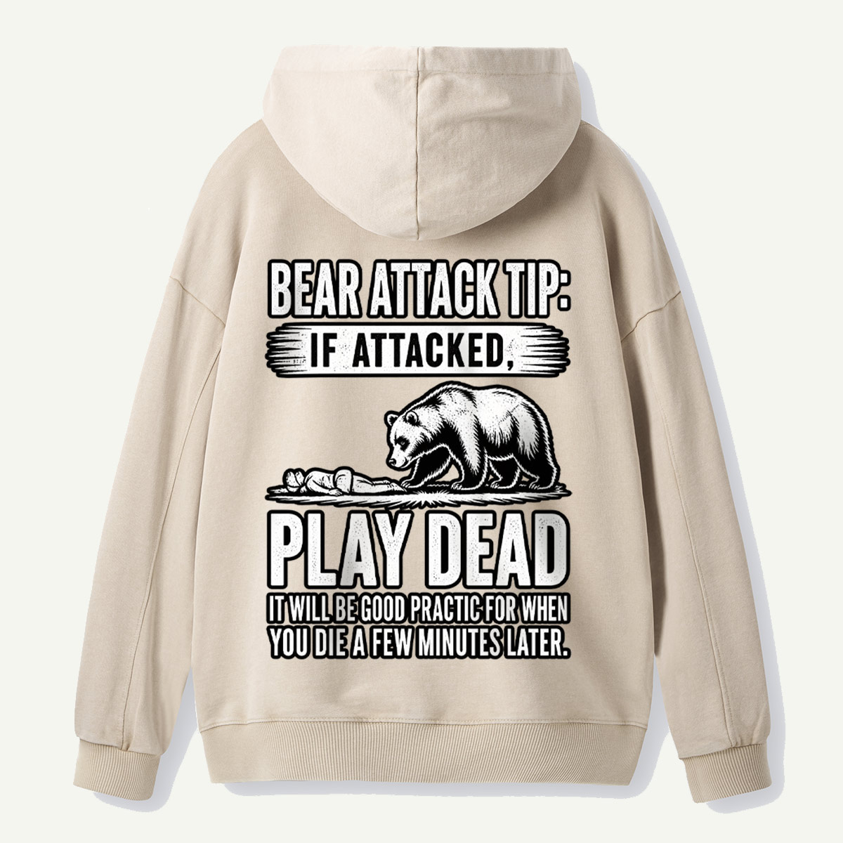 Bear Attack Tip Play Dead Vintage Black Bear Warning Back Printed Washed Hoodie