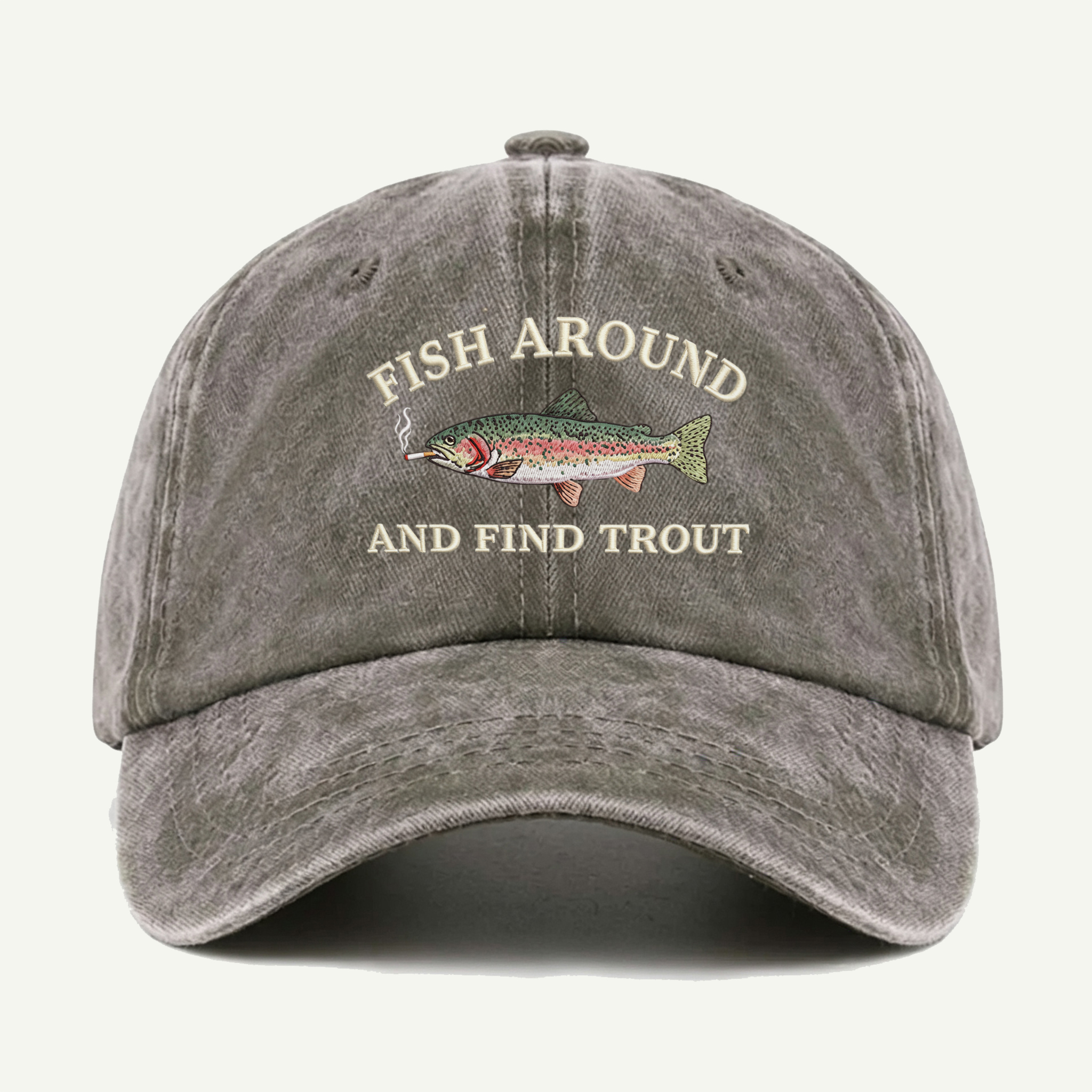 Fish Around And Find Trout Washed Embroidered Hat