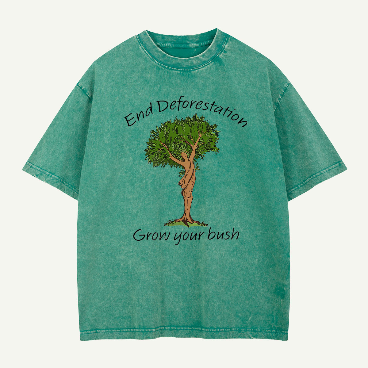 End Deforestation Grow Your Bush Washed T-Shirt