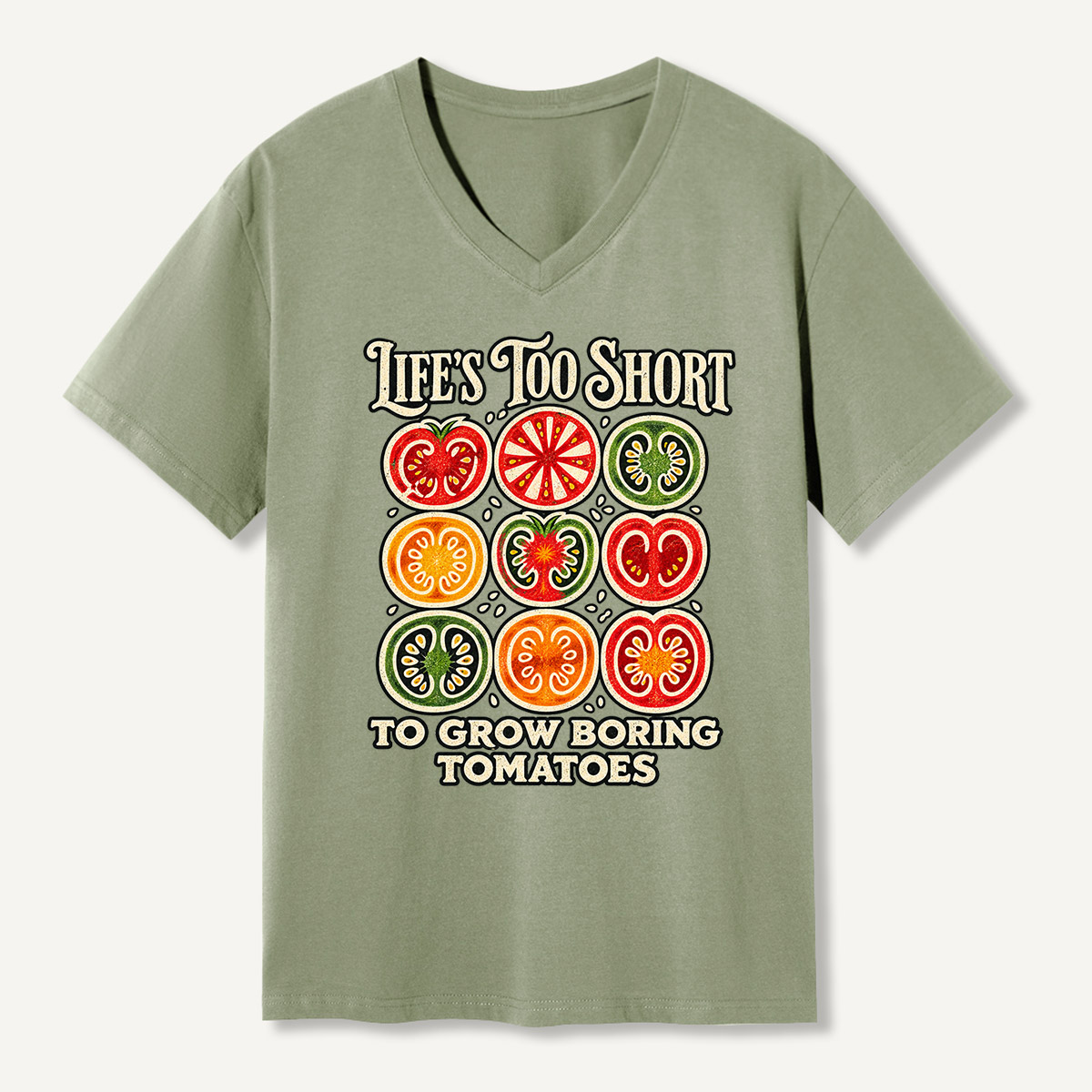 Lifes Too Short To Grow Boring Tomatoes Garden Humor V-neck T-Shirt
