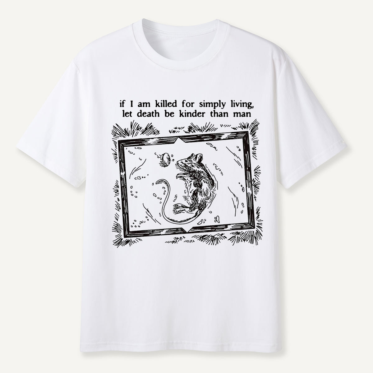 If I Am Killed for Simply Living Quote Possum T-Shirt