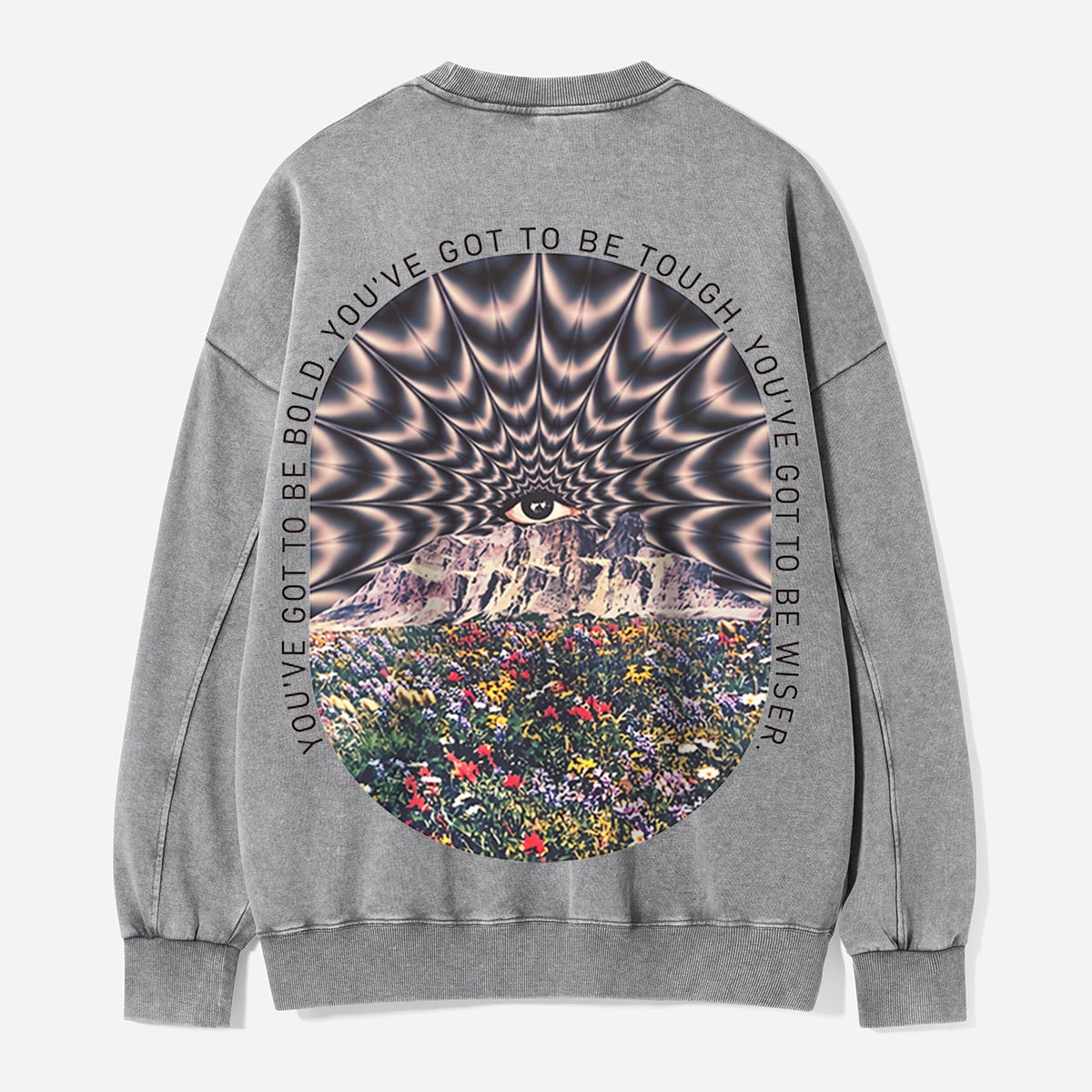 Be Bold Where the Mountains Bloom Washed Sweatshirts